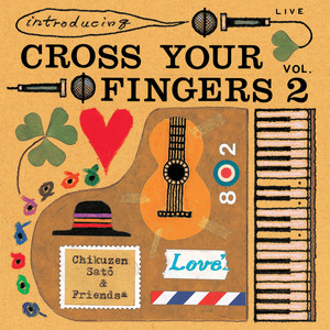 introducing CROSS YOUR FINGERSVol．2