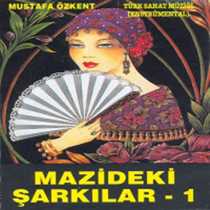 Mazideki Sarkilar - 1