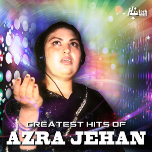 Greatest Hits of Azra Jehan