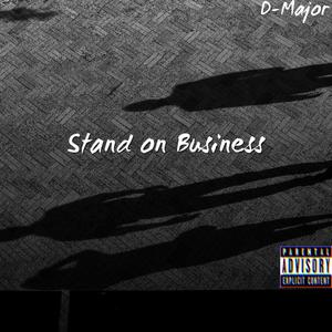 Stand on Business (Explicit)