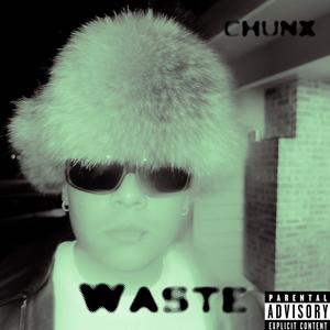 Waste (Explicit)