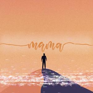 Mama (Explicit)