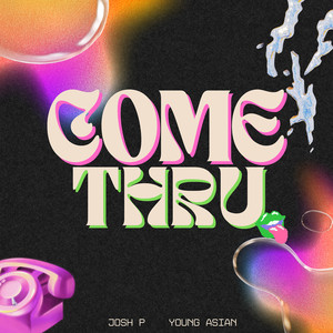 Come Thru (Explicit)