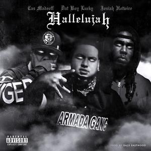 Hallelujah (feat. Cas Madeoff & Josiah Hotwire) [Explicit]