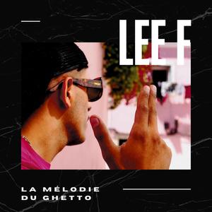 La melodie du ghetto (Explicit)