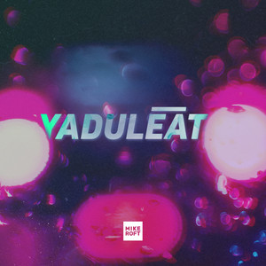 Yaduleat (Explicit)