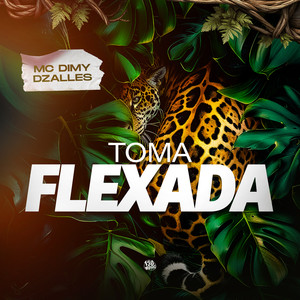 Toma Flexada (Explicit)