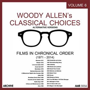 Woody Allens Classical Choices, Vol. 6 (Alternative Versions)