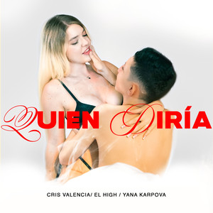 Quien Diría (feat. Yana Karpova) (Explicit)