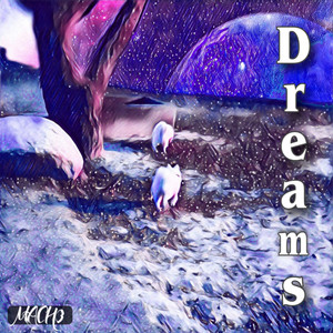 Dreams (Feat. Plug Galaxy, NEUL)