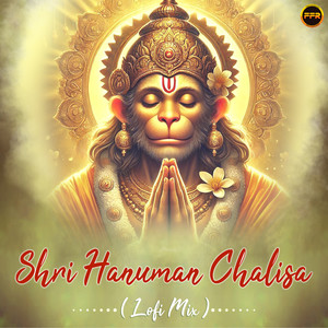 Shri Hanuman Chalisa - Lofi Mix