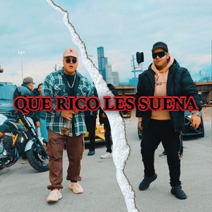 Que Rico Les Suena (Explicit)