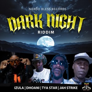 Dark Night Riddim (Explicit)