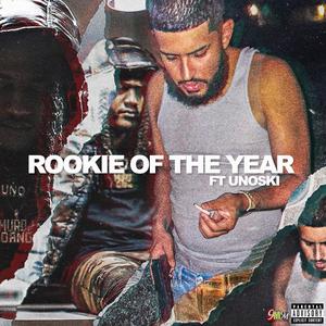 Rookie Of The Year (feat. Unoski) (Explicit)