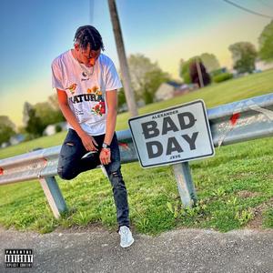 Bad Day (feat. JXVE) [Explicit]