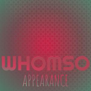 Whomso Appearance