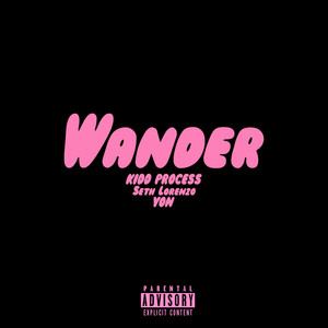 Wander (Explicit)