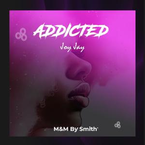 Addicted