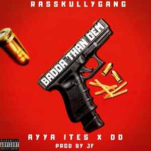 Badda Than Dem (Explicit)