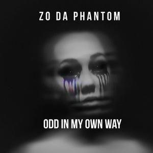 Odd In My Own Way (Explicit)