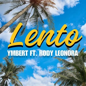 Lento (remix) [feat. Rody Leonora]