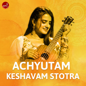 Achyutam Keshavam-Stotra