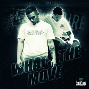 What’s the Move? (Explicit)