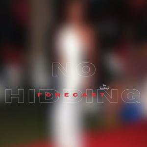 No Hidding No Seeking(feat. Forecast)