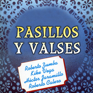 Pasillos y Valses