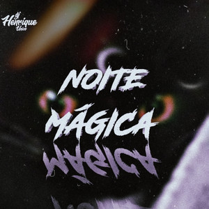 MONTAGEM NOITE MÁGICA (Explicit)