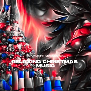 Relaxing Christmas Music (Instrumental Version)