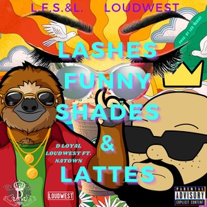 Lashes Funny Shades & Lattes(feat. Natown) (Explicit)
