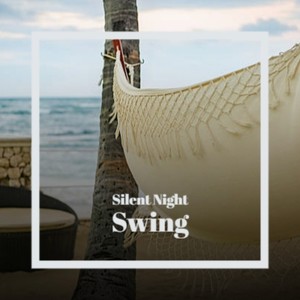 Silent Night Swing