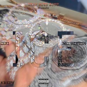 ICE (feat. Ceki, Krepy & Trap boys zone) (Explicit)