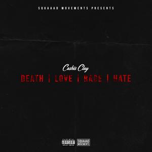 Death | Love | Rage | Hate (Explicit)