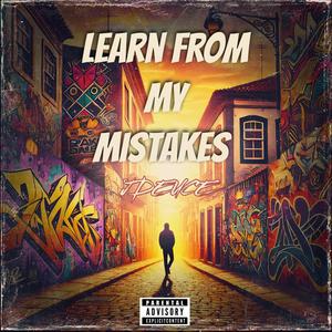 Learn From My Mistakes (Explicit)