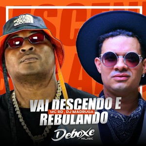 DJ Madruga - Vai Descendo e Rebolando (Explicit)