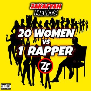 20 Women vs 1 Rapper (Explicit)