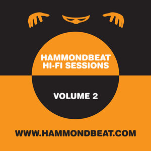 Hammondbeat Hi-Fi Sessions, Volume 2