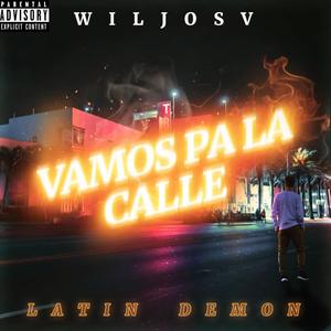 Vamos Pa La Calle (feat. onefacemusic) [Explicit]