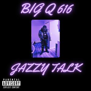 Jazzy Talk (feat. Getta Beats) [Explicit]