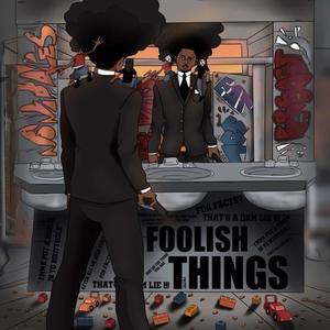 Foolish Things (Explicit)