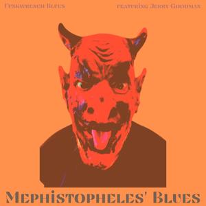Mephistopheles' Blues(feat. Jerry Goodman)