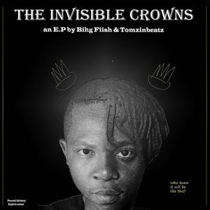 The Invisible Crowns E.P