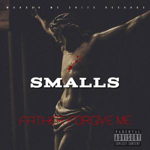 Father Forgive Me (Explicit)