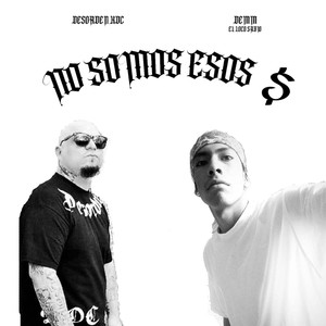No Somos Esos $ (feat. Desorden Kdc)