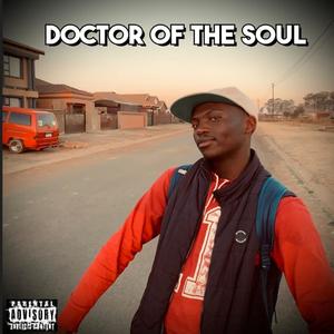 DOCTOR OF THE SOUL (Explicit)