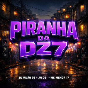 Piranha da Dz7 (Explicit)