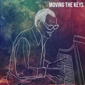 Moving The Keys (Explicit)