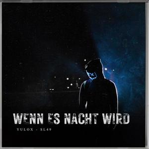 Wenn es Nacht wird (Explicit)